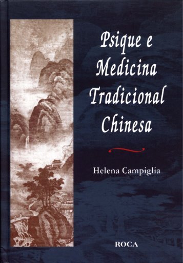 Psique e Medicina Tradicional Chinesa - PSICOLOGIA ORIENTAL