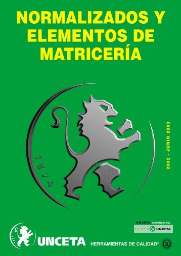 NORMALIZADOS Y ELEMENTOS DE MATRICERÍA - Unceta