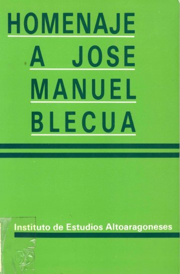 homenaje a jose manuel blecua - Instituto de Estudios Altoaragoneses