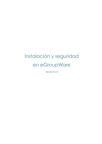 How to install and secure eGroupWare - Find and develop open ...