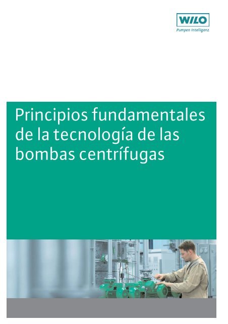 Principios fundamentales de la tecnología de las bombas ... - Wilo