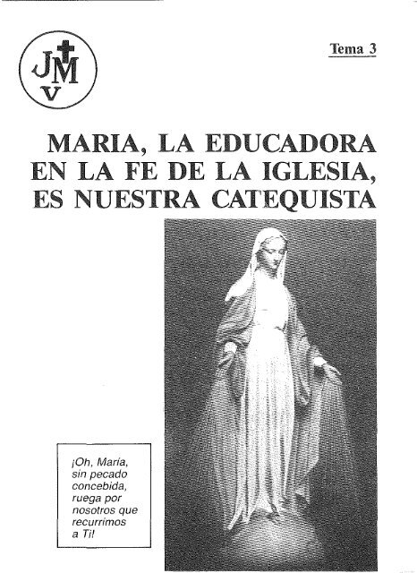 MARIA, LA EDUCADORA EN LA FE DE LA IGLESIA, ES NUESTRA ...