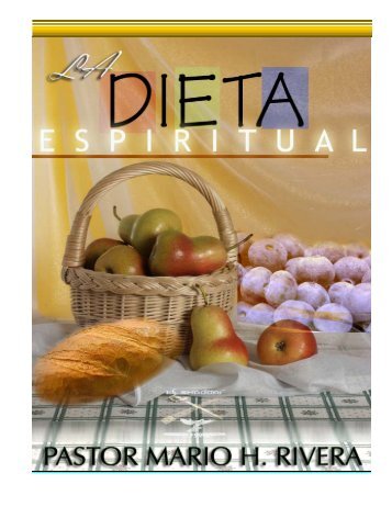 LA DIETA DE PARA SER LIBRE - Llamados a Conquistar