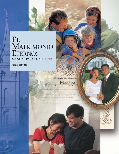 el matrimonio eterno: manual para el alumno - The Church of Jesus