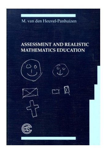 Assessment and realistic mathematics education - Universiteit Utrecht