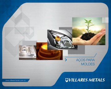 Catálogo de Aços Para Moldes - Villares Metals