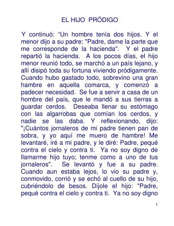 EL HIJO PRÓDIGO Y continuó: “Un hombre tenía dos hijos. Y el ...