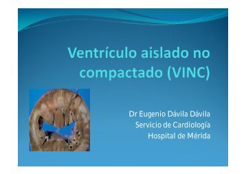 Dr Eugenio Dávila Dávila Servicio de Cardiología Hospital de Mérida