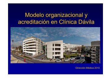 Modelo organizacional y acreditación en Clínica Dávila