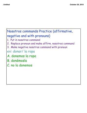 Nosotros commands Practice (affirmative, negative and with pronouns)