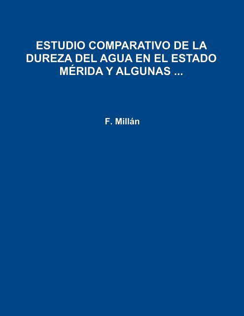 Estudio comparativo de la dureza del agua en el estado Mérida y ...