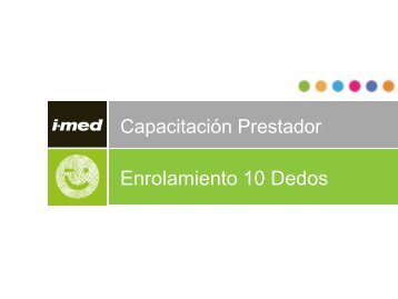 Capacitaci n Prestador Enrolamiento 10 Dedos - I-Med