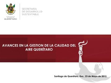 Avances en la Gestión de la Calidad del Aire en Querétaro - Semarnat