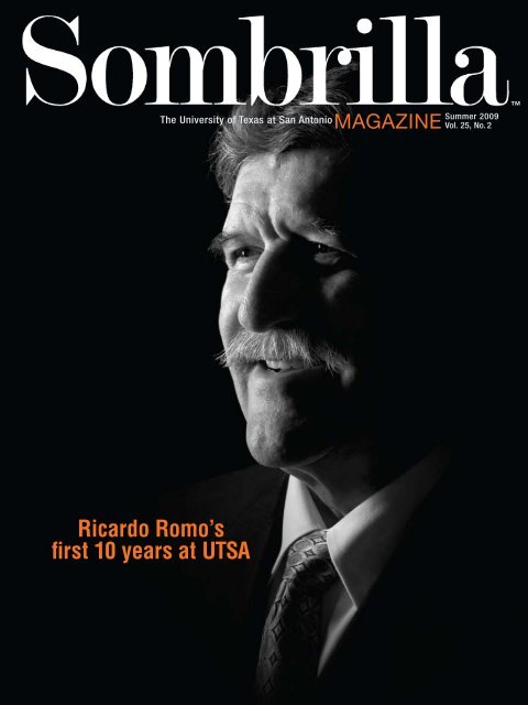 Ricardo Romo's first 10 years at UTSA - The University of Texas at ...