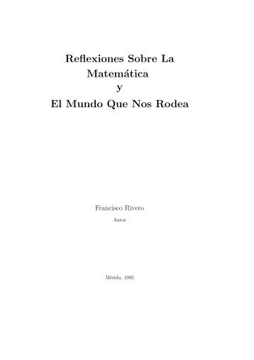 Reflexiones Sobre La Matemática y El Mundo Que Nos Rodea