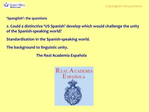 Spanglish - Personal Webspace for QMUL - Queen Mary, University ...