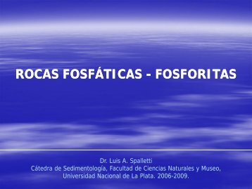 ROCAS FOSFÁTICAS ROCAS FOSFÁTICAS - FOSFORITAS ...