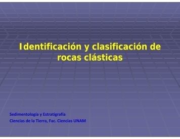 Sedimentos y Rocas clásticas - UNAM
