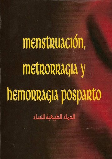 Menstruación, metrorragia y hemorragia posparto - ISLAM: A la luz ...