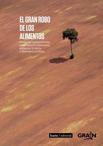 grain-4511-el-gran-robo-de-los-alimentos-un-nuevo-libro-de-grain