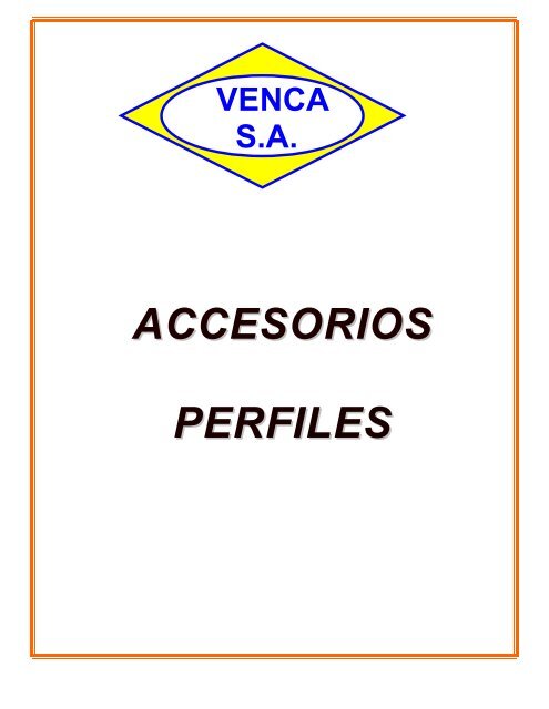 ACCESORIOS PERFILES - Venca.com.ve