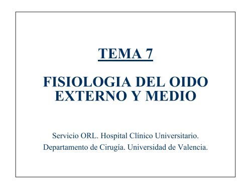 TEMA 7 FISIOLOGIA DEL OIDO EXTERNO Y MEDIO