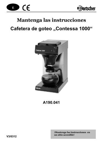 Mantenga las instrucciones Cafetera de goteo „Contessa ... - Bartscher