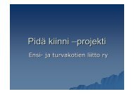 Pidä kiinni -projektin esittelykalvot.pdf - Ensi- ja turvakotien liitto