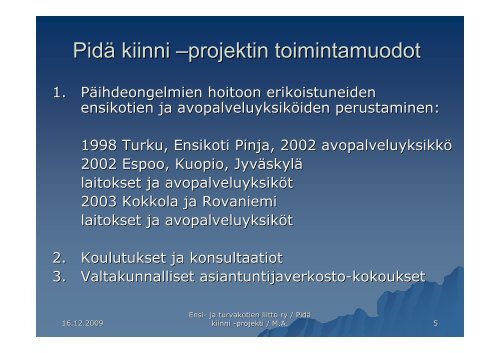 Pidä kiinni -projektin esittelykalvot.pdf - Ensi- ja turvakotien liitto