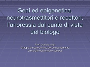 Geni ed epigenetica, neurotrasmettitori e recettori, l ... - e-Campus
