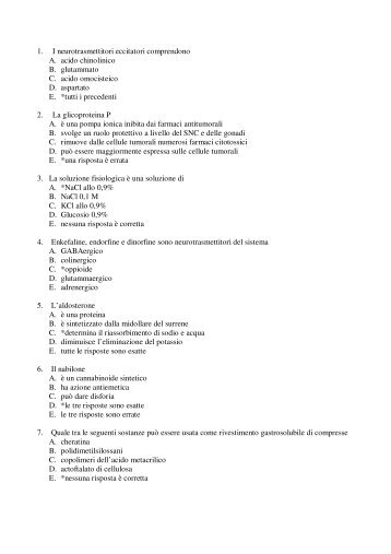 1. I neurotrasmettitori eccitatori comprendono A. acido chinolinico B ...