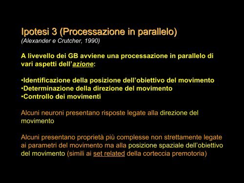 Funzioni motorie (e cognitive) dei gangli della base.