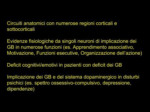 Funzioni motorie (e cognitive) dei gangli della base.