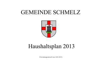 GEMEINDE SCHMELZ Haushaltsplan 2013