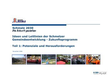 Potenziale und Herausforderungen Schmelz 2030 - Gemeinde ...