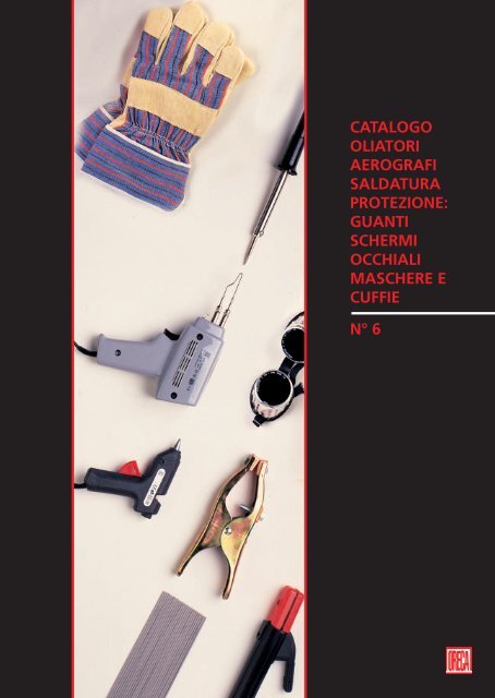 catalogo oliatori aerografi saldatura protezione - ORECA NEW Spa