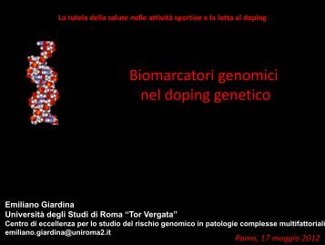 Biomarcatori genomici nel doping genetico - E. Giardina