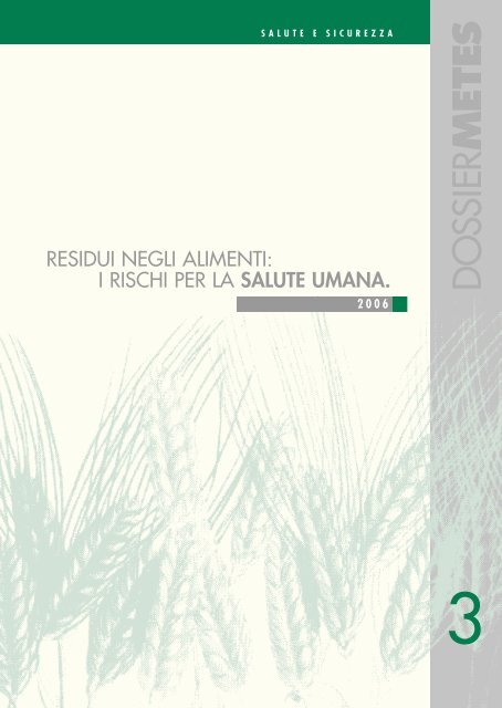 DOSSIER METES Residui negli alimenti: i rischi per la salute umana