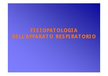 Fisiopatologia dell'apparato respiratorio 1