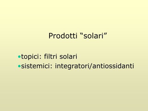 Fotoprotezione sistemica - M. Guarrera - Dermatology Research