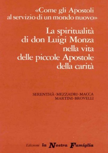 Come gli apostoli al servizio di un mondo nuovo - Beato Luigi Monza