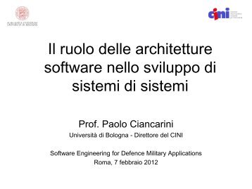 Prof. Ciancarini, Il ruolo delle architetture software nello sviluppo di ...