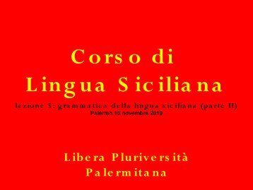 Grammatica della Lingua Siciliana - Libera Pluriversità Palermitana