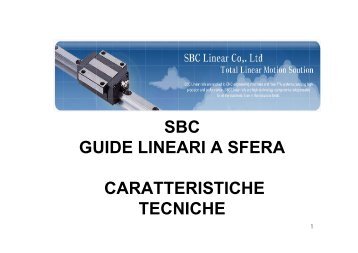 sbc guide lineari a sfera caratteristiche tecniche - Romani ...