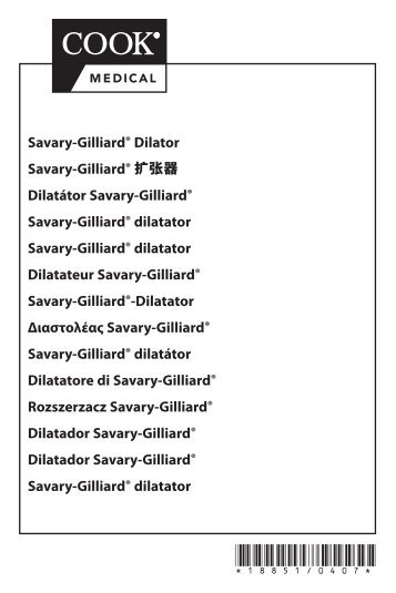 *18851/0407* Savary-Gilliard® Dilator Savary ... - Cook Medical
