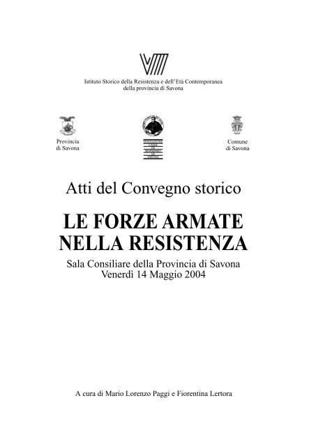 LE FORZE ARMATE NELLA RESISTENZA - Istituto storico della ...