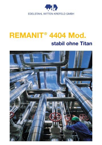 Remanit® 4404 Mod. – eine Weiterentwicklung für die ... - Ugitech