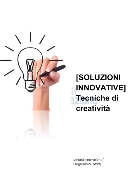 Tecniche di creatività.pdf - Umbria Innovazione