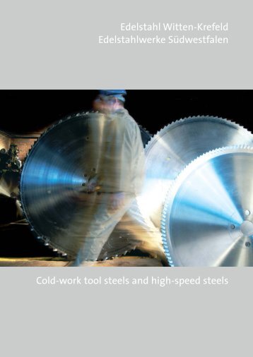 Cold-work tool steels and high-speed steels - SCHMOLZ ...