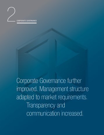Corporate Governance further improved. Management structure ...